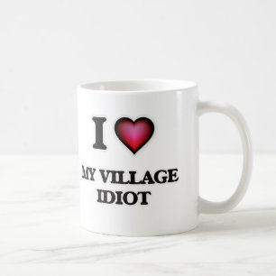 I Liebe mein Dorf-Idiot Kaffeetasse