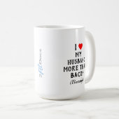 I Liebe mein Ehemann mehr als Speck-Tasse (15oz) Kaffeetasse (VorderseiteRechts)