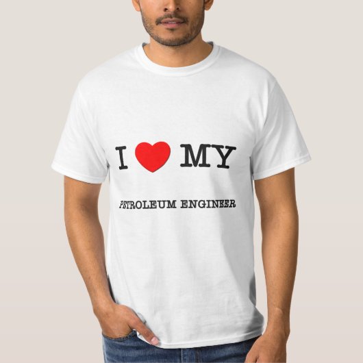 I Liebe mein ERDÖL-INGENIEUR T-Shirt (Vorderseite)