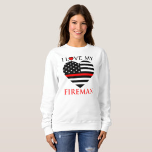 I Liebe Mein Feuerwehrmann - Feuerwehrmann Sweatshirt