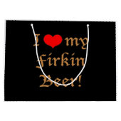 I Liebe mein Firkin-Bier! Geschenk-Tasche Große Geschenktüte (Rückseite)