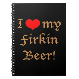 I Liebe mein Firkin-Bier! Notizbuch Notizblock