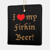 I Liebe mein Firkin-Bier! Verzierung Keramikornament (Links)