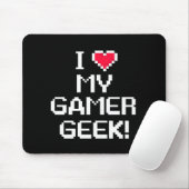 I Liebe mein GamerGeek Mousepad (Mit Mouse)