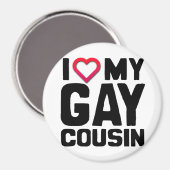 I LIEBE MEIN GAY COUSIN -.pnng Magnet (Vorderseite/Rückseite)