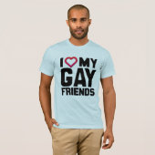 I LIEBE MEIN GAY FRIENDS -.pnng T-Shirt (Vorne ganz)