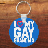 I LIEBE MEIN GAY GRANDMA - -.pnng Schlüsselanhänger (Vorderseite)