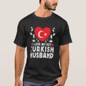 I Liebe Mein heißer türkischer Ehemann Ehefrau Tür T-Shirt (Vorderseite)