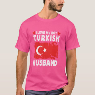 I Liebe Mein heißer türkischer Ehemann Ehefrau Tür T-Shirt
