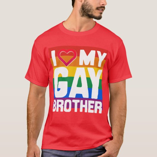 I LIEBE MEIN HOMOSEXUELLER BRUDER -- - .png T-Shirt (Vorderseite)