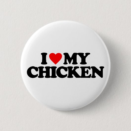 I LIEBE MEIN HUHN BUTTON (Vorderseite)