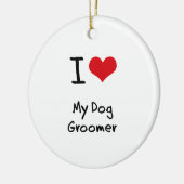 I Liebe mein HundeGroomer Keramikornament (Links)
