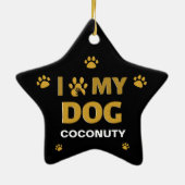 I Liebe Mein Hundename passt personalisieren Keramik Ornament (Hinten)