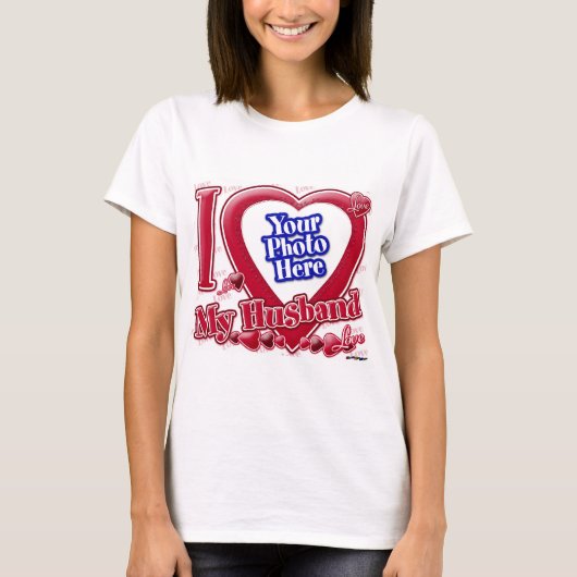 I Liebe Mein Husband - rotes Herz - Foto T-Shirt (Vorderseite)