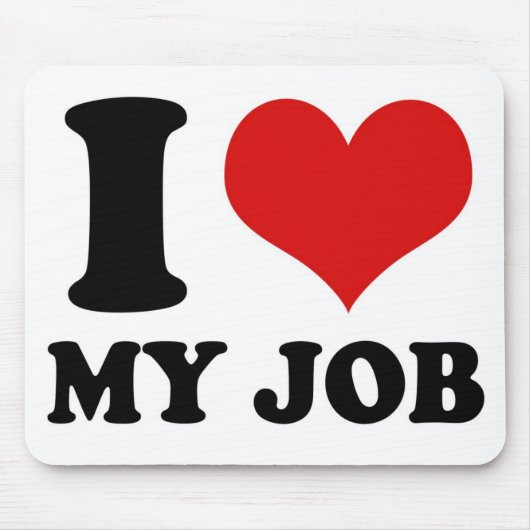 I LIEBE MEIN JOB - mousepad (Vorne)