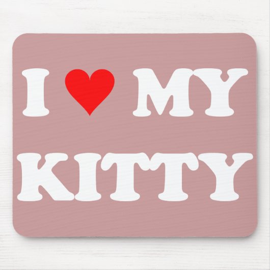 I Liebe mein Kitty Mousepad (Vorne)