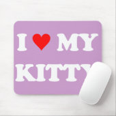 I Liebe mein Kitty Mousepad (Mit Mouse)