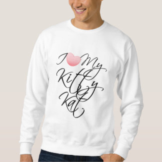 I Liebe mein Kittykat-Sweatshirt Sweatshirt