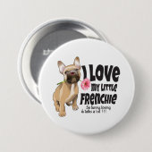 I Liebe mein kleiner französischer Bulldogge Button (Vorne & Hinten)