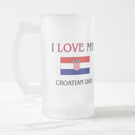 I Liebe mein kroatischer Vater Mattglas Bierglas (Links)