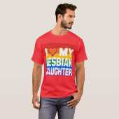 I LIEBE MEIN LESBIAN DAUGHTER - -.pnng T-Shirt (Vorne ganz)