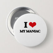 I Liebe mein Maniac Button (Vorne & Hinten)