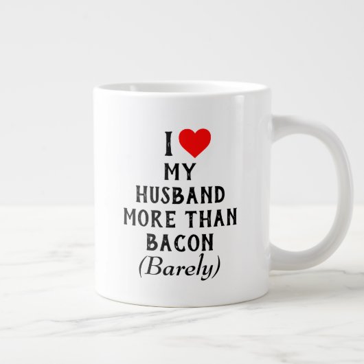 I Liebe Mein Mann mehr als Bacon Tasse (20oz) (Rechts)