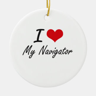 I Liebe mein Navigator Keramikornament
