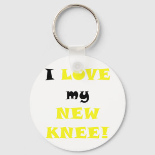 I Liebe mein neues Knie Schlüsselanhänger