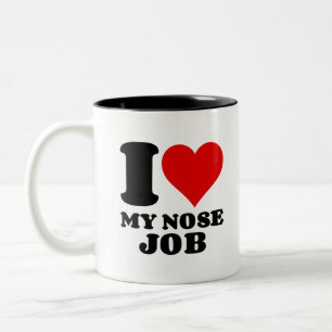 I LIEBE MEIN NOSE JOB ZWEIFARBIGE TASSE