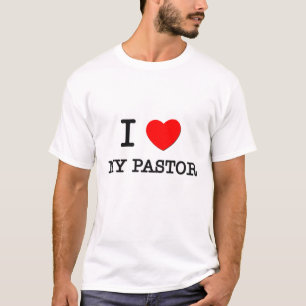 I Liebe mein Pastor T-Shirt