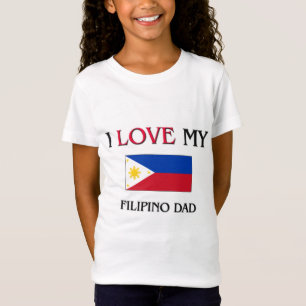 I Liebe mein philippinischer Vater T-Shirt
