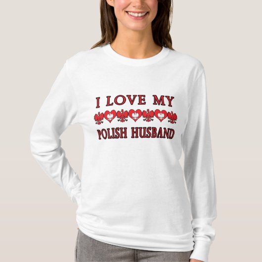 I Liebe mein polnischer Ehemann T-Shirt (Vorderseite)