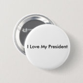 I Liebe mein Präsident Button (Vorne & Hinten)