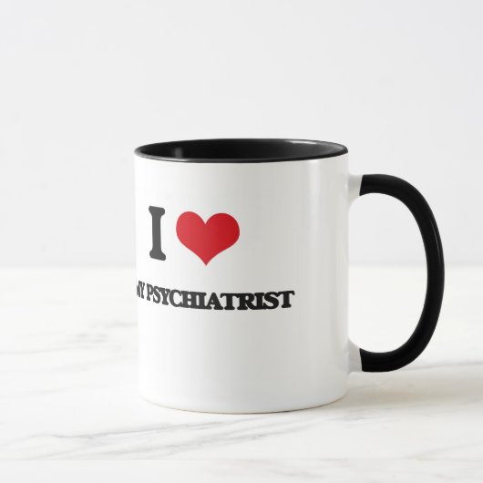 I Liebe mein Psychiater Tasse (Rechts)