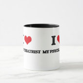 I Liebe mein Psychiater Tasse (Zentrum)