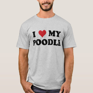 I Liebe mein Pudel T-Shirt