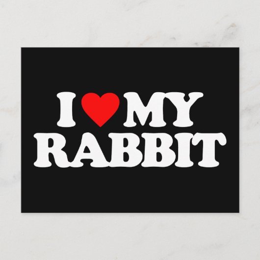 I LIEBE MEIN RABBIT POSTKARTE (Vorderseite)