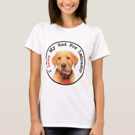 I Liebe Mein Red Fox Labrador T-Shirt