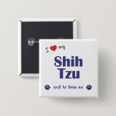 I Liebe mein Shih Tzu (männlicher Hund) Button (Vorne & Hinten)