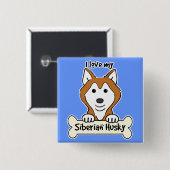 I Liebe mein sibirischer Schlittenhund Button (Vorne & Hinten)