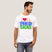 I Liebe mein spanischer Lehrer T-Shirt (Vorne ganz)