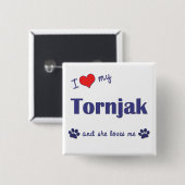 I Liebe mein Tornjak (weiblicher Hund) Button (Vorne & Hinten)