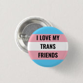 I Liebe Mein Trans Friends Button (Vorne & Hinten)