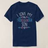 I Liebe Mein Transgender Son Trans Pride Mama Vate T-Shirt (Design vorne)