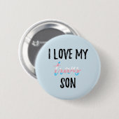 I Liebe mein Transport-Sohn Button (Vorne & Hinten)