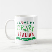 I Liebe mein verrückter italienischer Kaffeetasse (Links)
