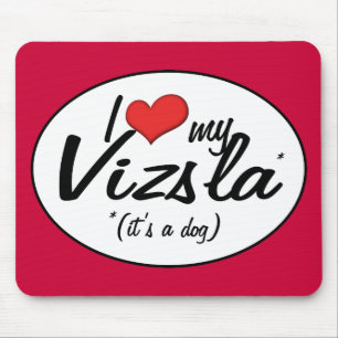 I Liebe mein Vizsla (es ist ein Hund) Mousepad
