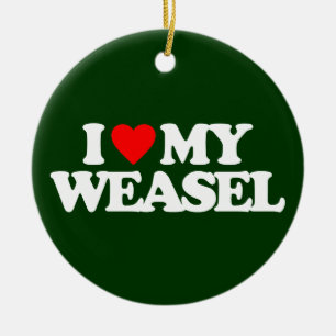 I LIEBE MEIN WEASEL KERAMIK ORNAMENT