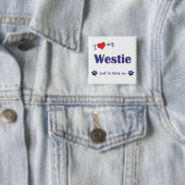 I Liebe mein Westie (männlicher Hund) Button (Beispiel)
